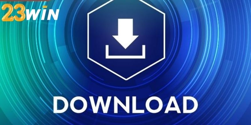Tải app 23WIN qua Android diễn ra khá nhanh chóng